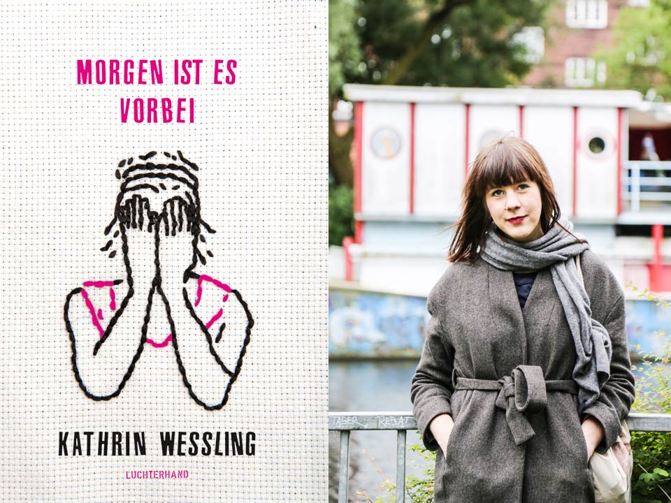 Kathrin Weßling: Morgen ist es vorbei